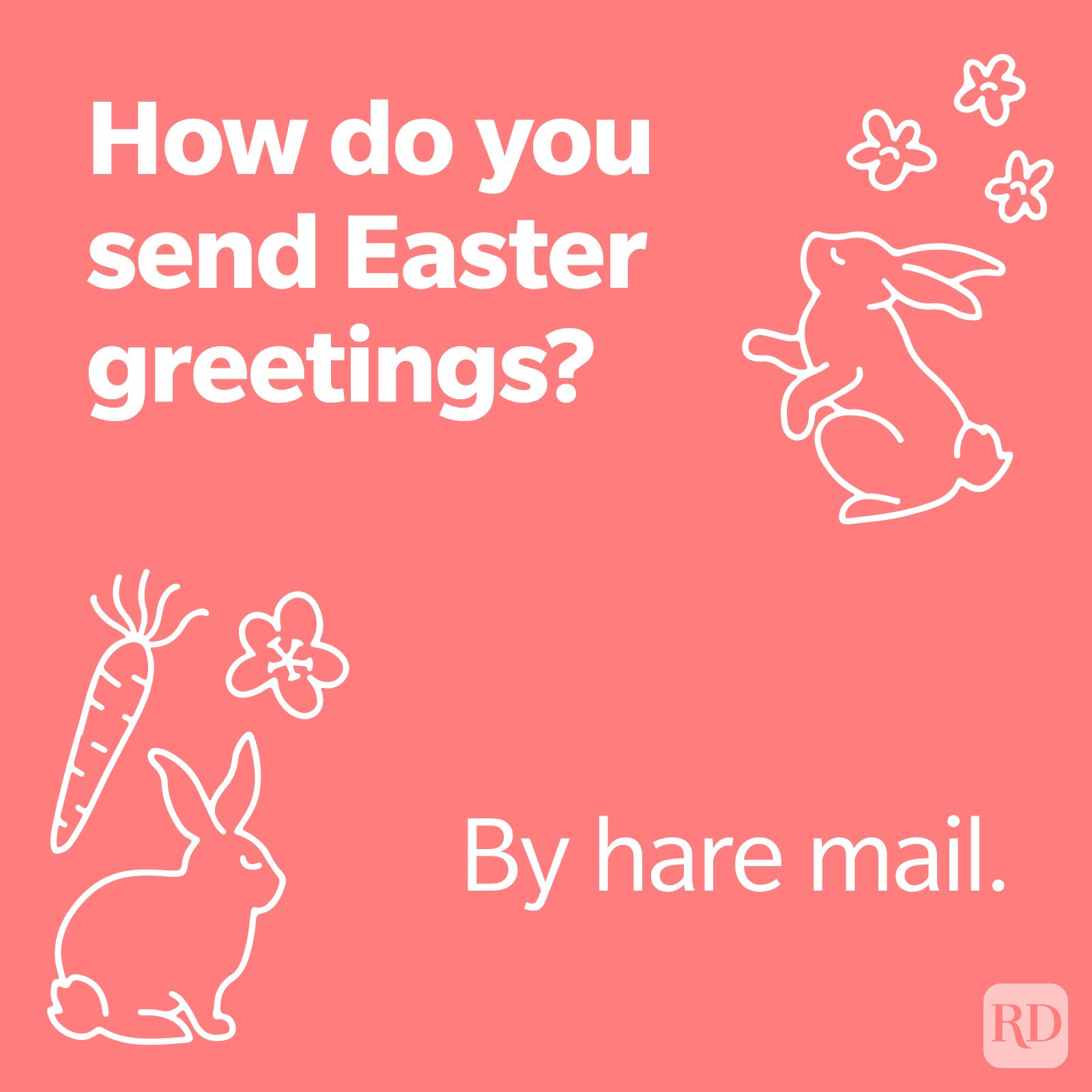 White bunnies and flowers on a pink background with text: "How do you send Easter greetings? By hare mail."